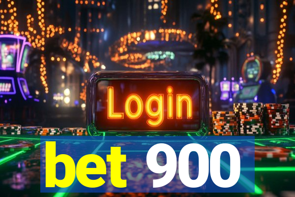 bet 900